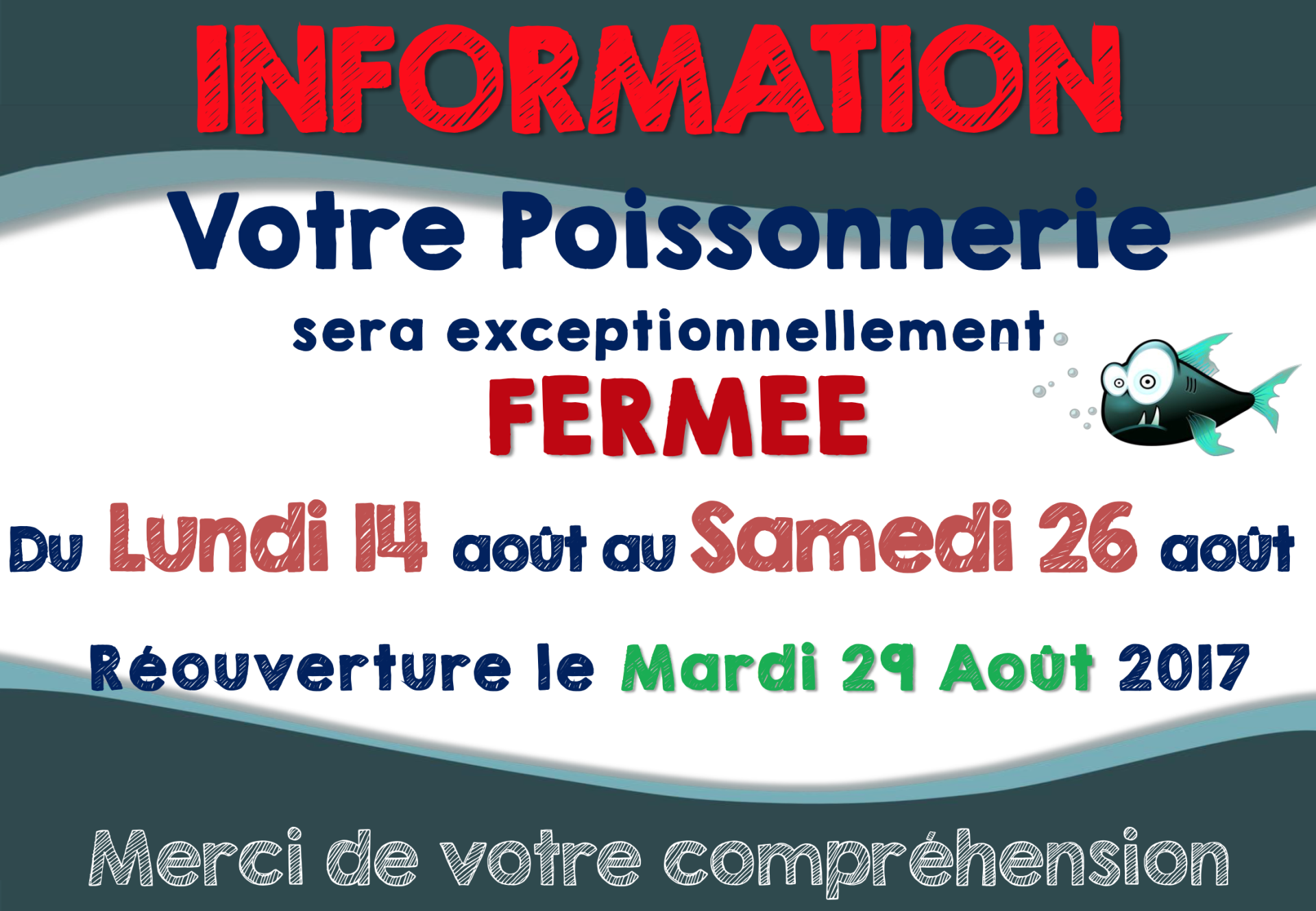 Poissonnerie fermée du 14  au 26 août